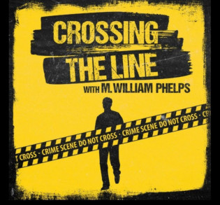 Crossing the Line with M. William Phelps