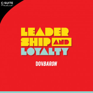 Dov Baron: Leadership and Loyalty Show for Fortune 500