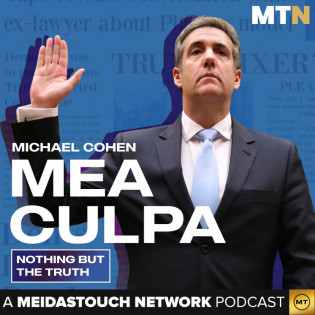 Mea Culpa with Michael Cohen