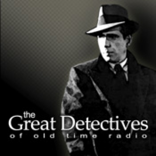 The Great Detectives of Old Time Radio