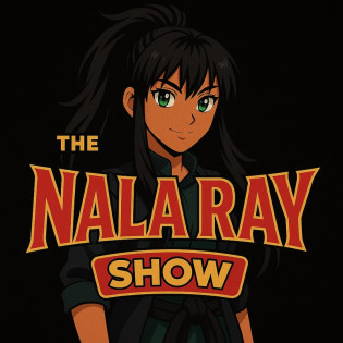 The Nala Ray Show