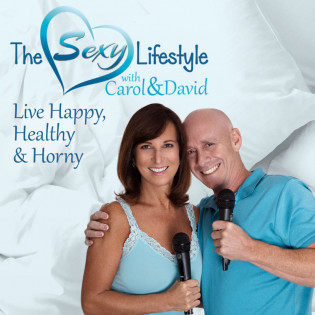 The Sexy Lifestyle with Carol and David