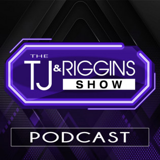 The TJ & Riggins Show